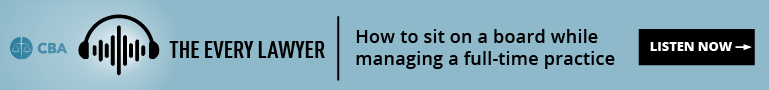 The Every Lawyer - How to sit on a board while managing a full-time practice.