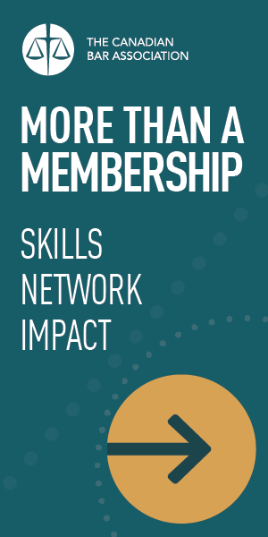 The Canadian Bar Association - More Than A Membership.