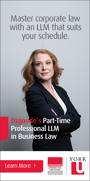 Osgoode - Master corporate law with an LLM that suits your schedule/