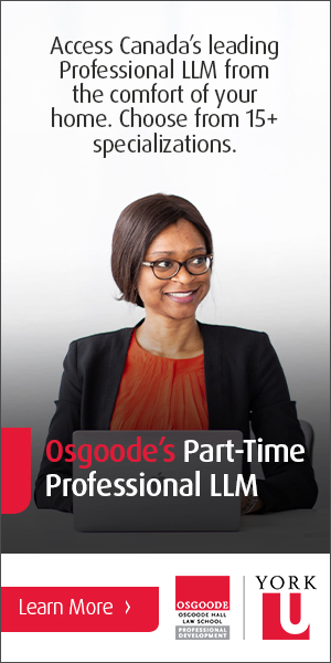 Access Canada's leading Professional LLM from the comfort of your home. Choose from 15+ specializations. Osgoode's Part-time Professional LLM.